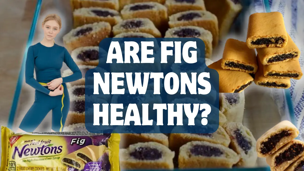 Are Fig Newtons Healthy