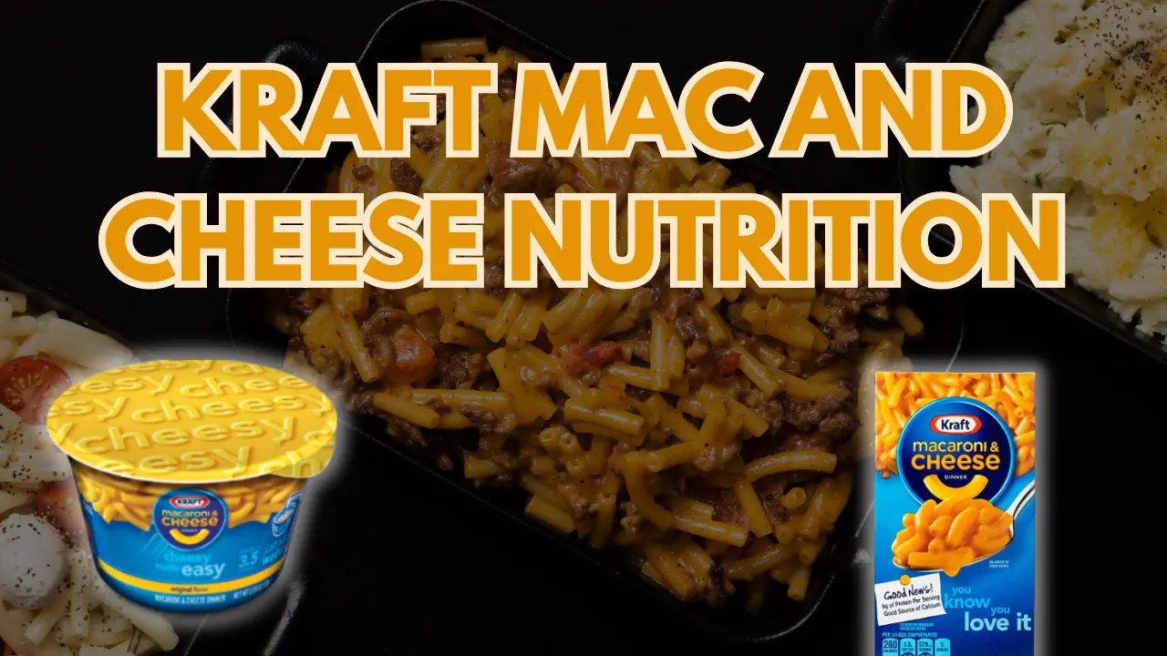 Kraft Mac and Cheese Nutrition