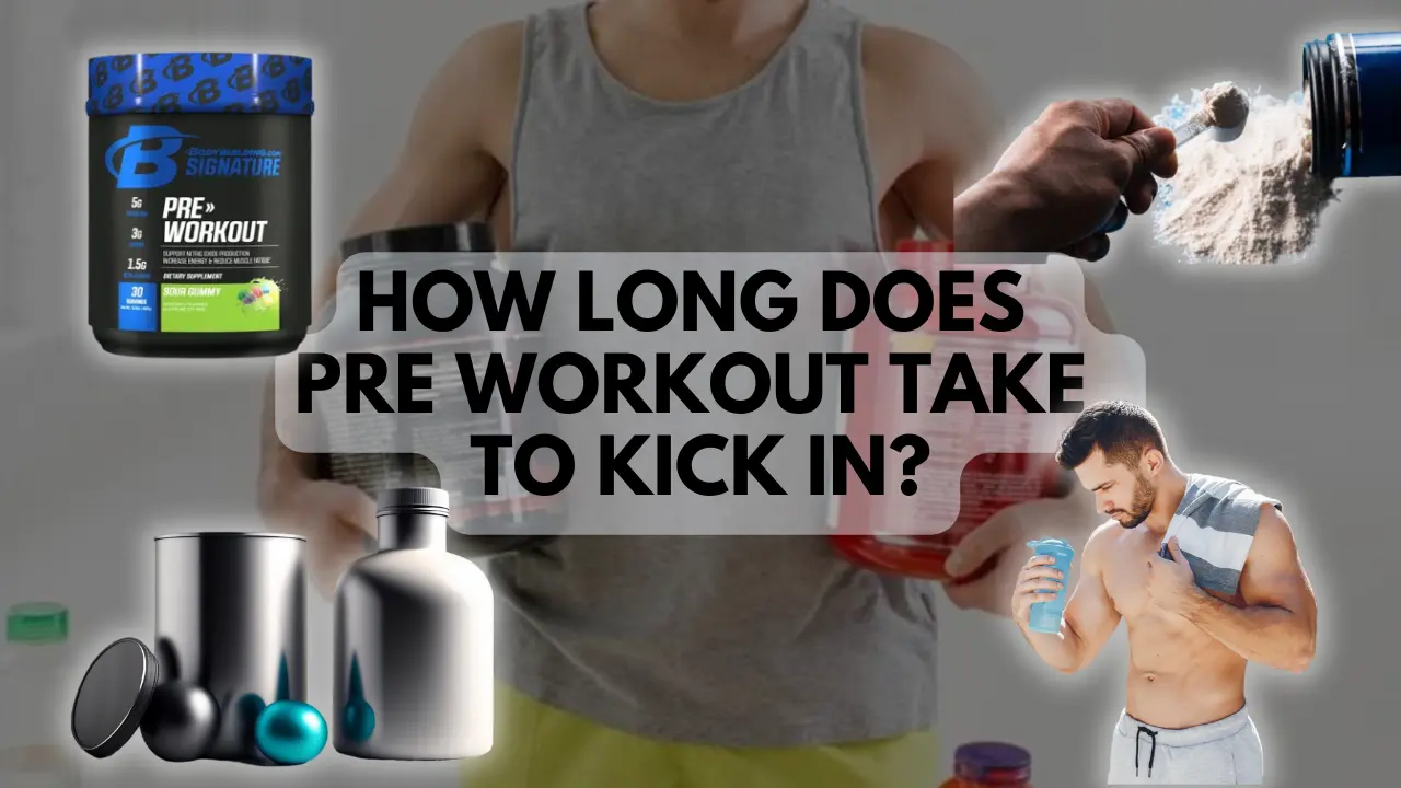 How Long Does Pre Workout Take to Kick In