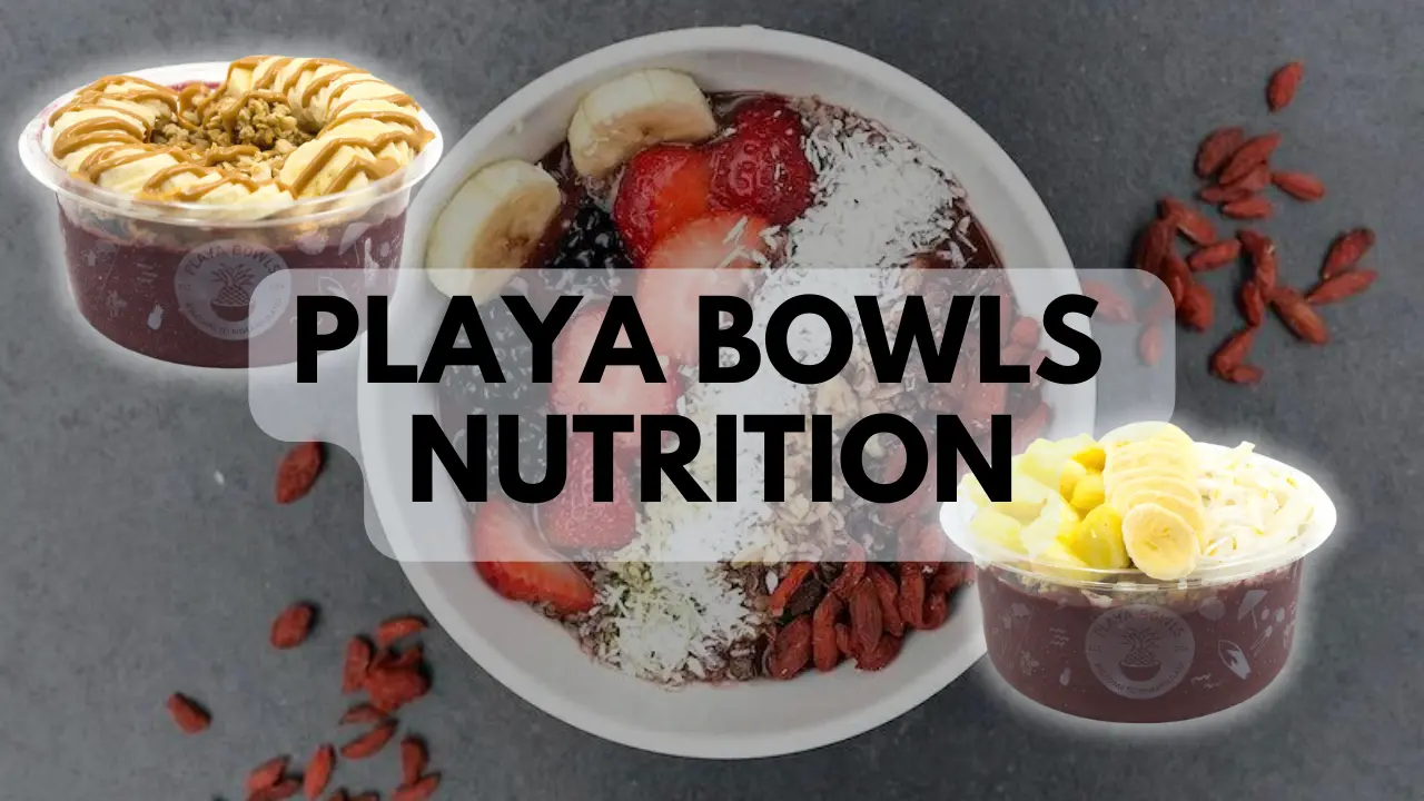 Playa Bowls Nutrition