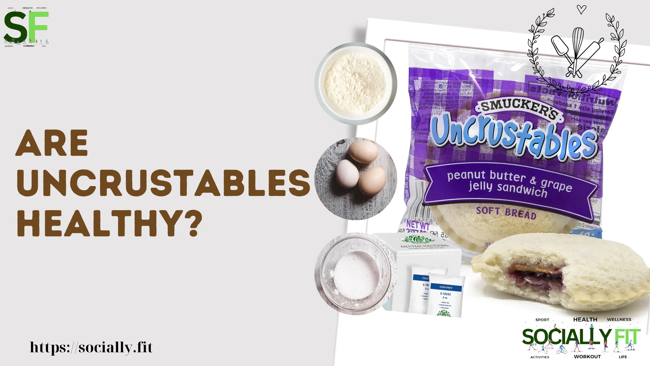 Are uncrustables healthy - socially.fit