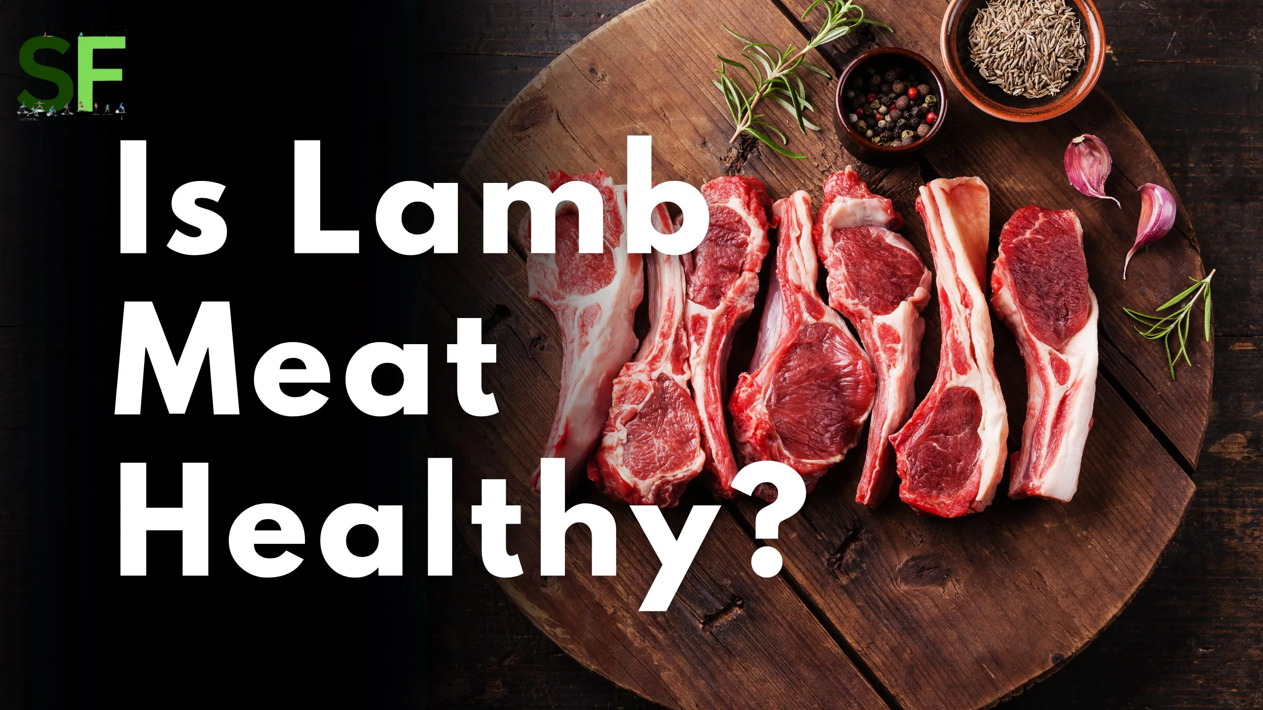 Is lamb meat healthy - socially.fit