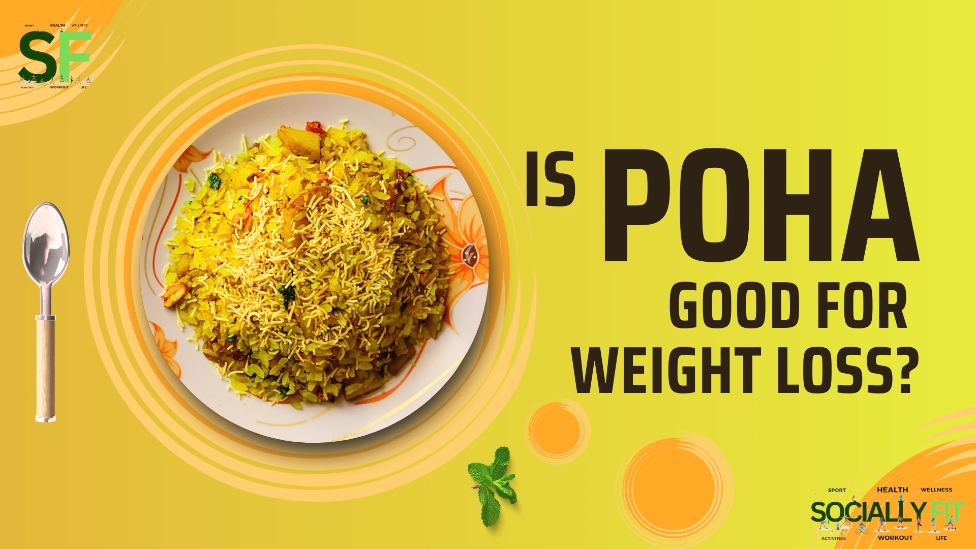 Is Poha Good for weight loss - socially.fit