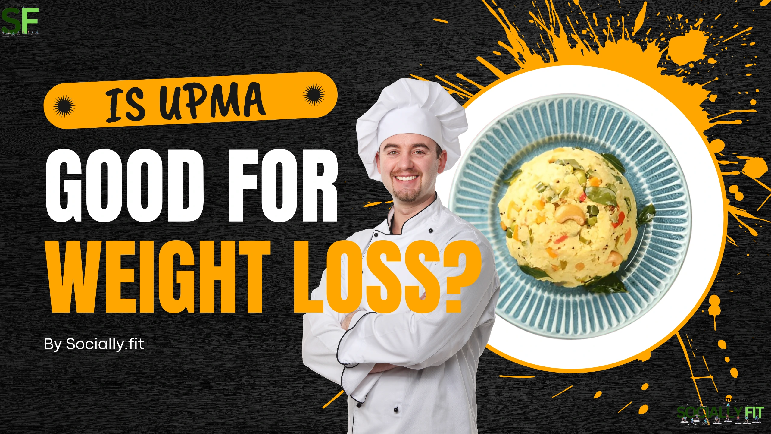 Is upma good for weight loss - socially.fit