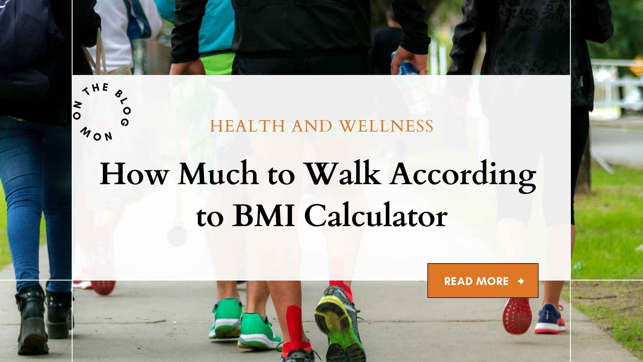 How Much Should You Walk According to Your BMI