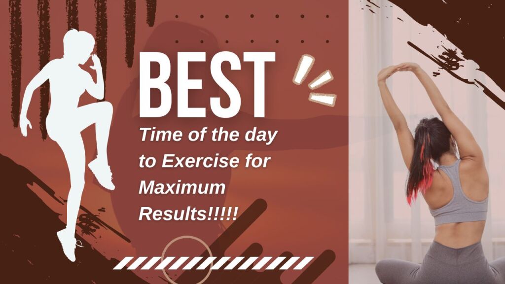 Best Time of Day to Exercise for Maximum Results - Socially Fit